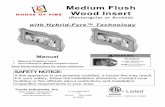 Medium Flush Wood Insert - Travis Industries · 2020-04-30 · Travis Wood Burning Fireplaces, Stoves and Inserts are protected by one or more of the following patents; U.S. 9,170,025