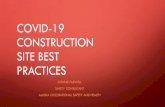 COVID-19 Construction Site Best Practices€¦ · Use proper PPE when working with materials such as silica per the appropriate OSHA and AKOSH expanded standards . Ensure Proper ventilation