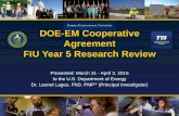 DOE-EM Cooperative Agreement FIU Year 5 Research Review 5 DOE...other national/international conferences, including two (2) presentations at ICEM13 (Brussels, Belgium), and 5 at ANS