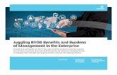 Juggling BYOD Benefits and Burdens of Management in the ...docs.media.bitpipe.com/io_11x/io_113836/item_834965... · CHALLENGES 4 UGGLING MANAGEMENT AND BENEFITS OF BYOD IN THE ENTERPRISE