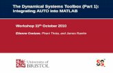 The Dynamical Systems Toolbox (Part 1): Integrating AUTO ...ec1099/DST_Workshop_Part1.pdf · The Dynamical Systems Toolbox (Part 1): Integrating AUTO into MATLAB Workshop 11th October
