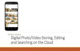 PETER HIRSCH Digital Photo/Video Storing, Editing and ... Photos.pdf · Apple iCloud $20/year for Terabyte Amazon Prime Need to pay for Prime Service, $99/Year Unlimited Storage Dropbox/Carousel