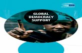 GLOBAL DEMOCRACY SUPPORT · 2019-07-02 · 5 A COMPREHENSIVE APPROACH In 2014, the newly elected DEG adopted a “Comprehensive Democracy Support Approach” (CDSA) to guide its work.