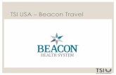TSI USA Beacon Travel Health Presentation.pdf · Benefits of Managed Travel Data & Visibility Duty of Care Compliance & Savings By partnering with TSI USA, Beacon Health will gain
