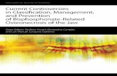 Current Controversies in Classification, Management, and ...downloads.hindawi.com/journals/specialissues/493076.pdf · Contents CurrentControversiesinClassification,Management,andPreventionofBisphosphonate-Related