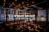 Wright Brothers restaurants have spaces€¦ · our South Kensington, Soho, Spitalfields or Battersea Power Station restaurants. There is no separate room hire or booking fee but