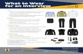 What to Wear for an Interview Use Interview Stream to practice your interview skills or prepare for