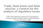 FAO International Technical Consultation on Low …...Global market context Short term market movements Medium term projections Policy challenges Trade policy and global market impacts