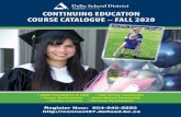CONTINUING EDUCATION COURSE CATALOGUE – FALL 2020 · FOUNDATION COURSES ARE TUITION FREE There is a $25.00 fee for supplementary materials. REGISTRATION: FALL SCHEDULE 2020 - STRUCTURED