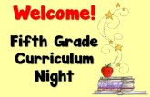 Fifth Grade Curriculum Night - cherokeek12.net€¦ · Curriculum Night. Our goal for tonight is to familiarize you with the procedures, expectations, standards, and objectives for