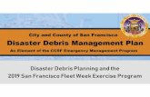 Disaster Debris Planning and the 2019 San …...Title Disaster Debris Planning and the 2019 San Francisco Fleet Week Exercise Program, presentation by Lony HaleyNelson and Nancy Milholland
