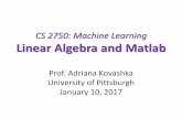 CS 2750: Machine Learningkovashka/cs2750_sp17/ml_02... · 2017-01-31 · Announcement • TA won’t be back until the last week of January ... • Multiplication example: Fei-Fei