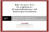 He Gave Us Scripture: Foundations of Interpretation · Lesson One Introduction to Biblical Hermeneutics -1- For videos, study guides and many other resources, please visit Third Millennium