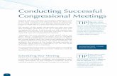 Conducting Successful Congressional Meetings · To help you stay on task during your meeting and to ensure that you cover all of the topics you wish to discuss, create a meeting agenda