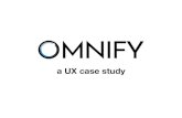omnify UX study - BackblazeUX+study.pdf · a UX case study. Intro Omnify’s Universal Media Player is a video and conversion tool to aid law enforcement by speeding up the review