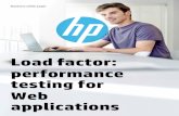 Load factor: performance Web - NDM Technologies factor - performance testing for web...performance problems, performance testing tools monitor key system-level components and find