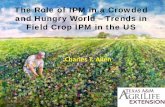 The Role of IPM in a Crowded and Hungry World – Trends in ...•Synthetic Organic Insecticides - late 1940s • Cotton pest control heavily insecticide-based • Resistance – 1954