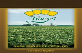 2014 PRODUCT CATALOG - Tracy Seeds · Soid stas ad roots ceet stress toerace Dua urose 107 RM Tracy T106-13 Viptera 3111 osistet i yieds wit ood drydow ad soid aroomics ery sowy irty