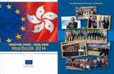 EUROPEAN UNION - HONG KONG Yearbook 2014 · Yearbook 2014 EU-Hong Kong: The Year in Pictures. EU-Hong Kong Quick Facts The EU consists of 28 Member States 1957 Belgium, France, Germany,