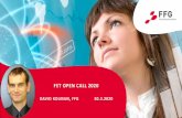 FET OPEN CALL 2020 - FFG...2020/03/30  · •Watch out for deviations from the standard rules of H2020: S&T Excellence is the name of the FET game! •Watch out: Generic evaluation