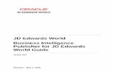 Business Intelligence Publisher for JD Edwards World Guide · 2010-08-02 · Business Intelligence Publisher for JD Edwards World Guide (Revised - May 1, 2009) 2-1 Set Up BI Publisher