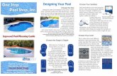 Designing Your Pool Choose Your Sanitizeronestoppoolshopnc.com/2019_trifold_online.pdfof your backyard. A standard rectangle offers the largest swimming area, while our top-selling
