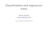 Classification+and+regression+ trees · Classification+and+regression+ trees Pierre+Geurts p.geurts@ulg.ac.be Last+update:23/09/2015 1