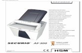 HSM Securio AF300 Auto Feed Shredder Manual€¦ · NOTICE is used when property damage may occur by failure to comply. The warning triangle with the signal word WARNING and a text