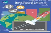 Ipsos Medical Devices & Ipsos MD&D Pulse Survey …JPN)IPSOS MDD...USA EU CHINA N=402 Ophthalmologists from 11 selected markets were invited at random to take part in a 5-minute survey