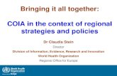 Bringing it all together: COIA in the context of regional strategies … · 5. Universal coverage and “right to health” Funding systems for health care guarantee universal coverage,