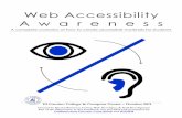 Web Accessibility A w a r e n e s s - El Camino College · World Wide Web Consortium's Web Accessibility Initiative (i.e., the W3C's WAI) issued the Web Content Accessibility Guidelines