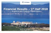 Investors’ and Analysts’ Presentation · 1st Half 2018 3 Investors' and Analysts' Presentation f Bad Weather and Strong €Eroded Financial Performance. Net Profit Rose Due to