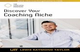 Lewis E-Book Discover Your Coaching Nichethecoachingmasters.com/wp-content/uploads/...What if you exclude people? What if you hate your niche? These are probably some questions that