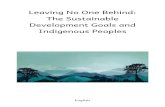 Leaving No One Behind: The Sustainable Development Goals and …iphrdefenders.net/wp-content/uploads/2017/07/Leaving-No... · 2017-07-28 · Behind – SDGs and Indigenous Peoples”.