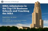 MBA Admissions in the Top US Business Schools and Teaching ...€¦ · MBA Admissions in the Top US Business Schools and Teaching the MBA September 19, 2012 ... •Understand the