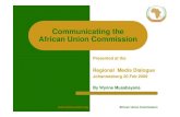 Communicating the African Union Commission · 2019-06-29 · DCI MANDATE The mandate of the DCI is derived from AU Vision and Mission i.e. “assuming a dynamic information and advocacy