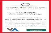 Assurance Assistance Voyage - Cercle des Vacances€¦ · - Soins dentaires (G2) - Maximum par événement (G3) ... Phénomène, tel qu’un tremblement de terre, une éruption volcanique,