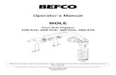 MOLE 100, 200, 300, 400 - BEFCO · MOLE Post Hole Diggers 100-512, 200-512, 300-512, 400-512 ... against by mechanical means or product design. All operators of this equipment ...