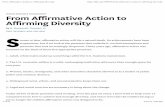 From Affirmative Action to Affirming Diversity · From Affirmative Action to Affirming Diversity by R. Roosevelt Thomas, Jr. FROM THE MARCH–APRIL 1990 ISSUE S ooner or later, aﬃrmative