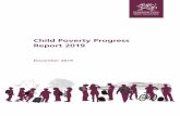Child Poverty Progress Report 2019 documents/gen-ld12921/gen-ld12921 -e.pdf · Child Poverty Progress eport 2019 4 Ministerial Foreword I am proud to be a member of a Welsh Government,