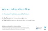 Wireless Independence Now - AT&T · Wireless RERC Project Director Industry and Consumer Outreach Wireless Independence Now An Overview of Smartphone Accessibility Features. AGENDA
