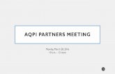 AQPI PARTNERS MEETINGAQPI Technical Advisory Committee Kick-Off Meeting Author Jennifer Krebs Created Date 3/28/2016 8:32:31 AM ...