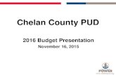 Chelan County PUD · 2018-10-16 · Budget Adoption, Dec-2014 612.1 584.3 518.2 479.5 382.4 Prelim Budget, Nov 2, 2015 612.1 589.6 537.2 452.4 382.4 341.9 Change since last year ---