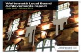 Waitemata Local Board Achievements 2014 · 2017-12-08 · Waitematā Local Board Achievements Report 1 July 2013 – 30 June 2014 3 Contents Message from the Chair 4 Waitematā Local