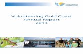 Volunteering Gold Coast Annual Report 2014s3-ap-southeast-2.amazonaws.com/wh1.thewebconsole... · Karen Leahey, Katie Baines, Lynn Mount, Patricia Anderson, Peter Loughnane, Peter