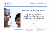 WeWorld Index 2017 - Unibg Index 2017_PPT... · iniziare una nuova vita in un paese europeo e riunirmi con mia figlia, nata da quello stupro, e rimasta in Eritrea». Kibra, 19 anni,