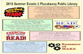 2016 Summer Events@Piscataway Public Library Children's ... · Teen Summer Reading will conclude with our very popular Teen Summer Reading Nerf Challenge! Adult Summer Reading Club