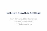 Inclusive Growth in Scotland · Scotland (SES) • Incorporates traditional growth policies: investment, innovation, internationalisation, labour markets and employment • Is multi-dimensional: