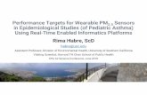 Performance Targets for Wearable PM2.5 Sensors in ... · Healthcare provider feedback Risk assessment and warnings. Informatics Platform for Personal Air Pollution Monitoring in Children.