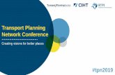Transport Planning Network Conference · LEARNING –German town centre pedestrianisation, Dutch traffic calming… + RESEARCH - Induced traffic, Zdisappearing traffic = New Realism